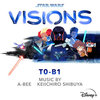 Star Wars: Visions - T0-B1