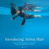 Introducing, Selma Blair