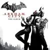 Batman: Arkham City - The Album - Deluxe Edition