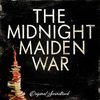 The Midnight Maiden War