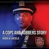 A Cops and Robbers Story