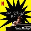 tick, tick... Boom!: Sextet Montage (Single)