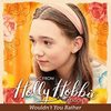 Holly Hobbie: Wouldn't You Rather / Be the Change (Theme Song) (Single)