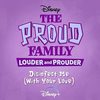 The Proud Family: Louder and Prouder: Disinfect Me (With Your Love) (Single)