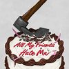 All My Friends Hate Me