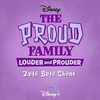 The Proud Family: Louder and Prouder: Zeta Beta Chant (Single)