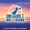 The Unsinkable Molly Brown - The New Off-Broadway Cast Recording