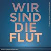 Wir sind die Flut