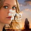 The Mystery of Her