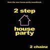 House Party: 2 Step (Single)