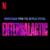 Entergalactic - Original Score