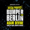 Pitch Perfect: Bumper in Berlin: Know My Name (Single)