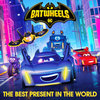 Batwheels: The Best Present in the World (Single)