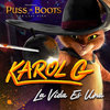 Puss in Boots: The Last Wish: La Vida Es Una (Single)