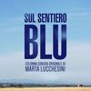 Sul Sentiero Blu