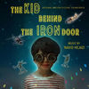 The Kid Behind the Iron Door