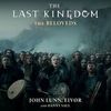 The Last Kingdom: The Beloveds (Single)