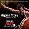 Finding Her Beat: Megan's Story (Single)