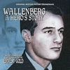 Wallenberg: A Hero's Story