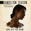 Dandelion Season
