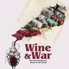 Wine and War