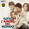 Tutto l'amore del mondo - Original Score