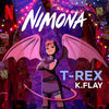 Nimona: T-Rex (Single)