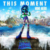 Ruby Gillman, Teenage Kraken: This Moment (Single)