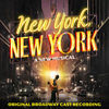 New York, New York - Original Broadway Cast Recording