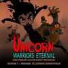 Unicorn: Warriors Eternal: Season 1