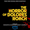 The Horror of Dolores Roach