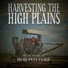 Harvesting the High Plains