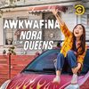 Awkwafina is Nora From Queens: Diva Kinda (Single)