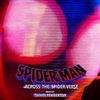 Spider-Man: Across the Spider-Verse - Original Score: Extended Edition