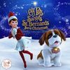 Elf Pets: Santa's St. Bernards Save Christmas (EP)