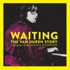 Waiting - The Van Duren Story
