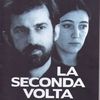 La seconda volta