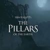 Ken Follett's The Pillars of the Earth