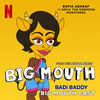 Big Mouth: Badi Baddy (Single)