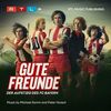 Gute Freunde - Der Aufstieg des FC Bayern