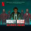 Money Heist: Ultimate Choice