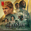 Alexander: The Making of a God