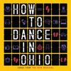 How to Dance in Ohio - Songs from the New Musical (EP)
