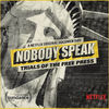 Nobody Speak: Trials of the Free Press