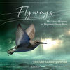 Flyways: The Untold Journey of Migratory Shore Birds