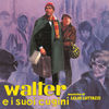 Walter e i suoi cugini