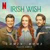Irish Wish: Comin' Home (Single)