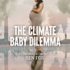 The Climate Baby Dilemma