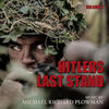 Hitler's Last Stand - Vol. 2
