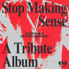 Everyone's Getting Involved: A Tribute to Talking Heads' Stop Making Sense